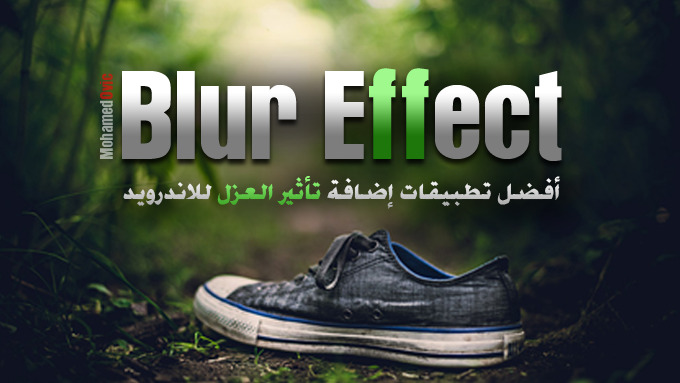 Best 5 Blur Effect Apps for Android